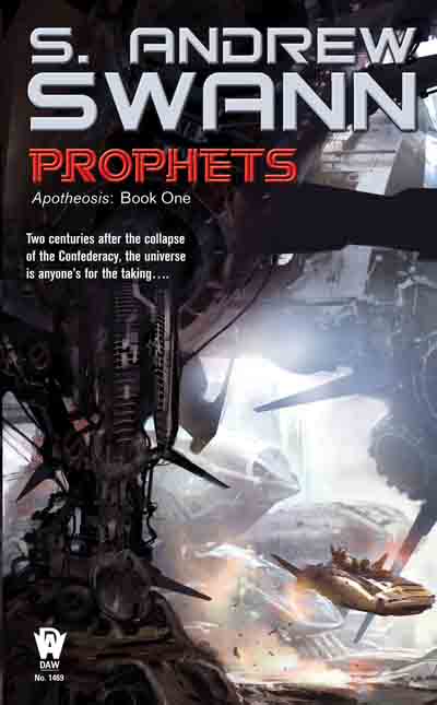 Prophets: Apotheosis #1 by S. Andrew Swann, Space Opera Science Fiction